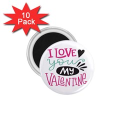 I Love You My Valentine / Our Two Hearts Pattern (white) 1 75  Magnets (10 Pack)  by FashionFling