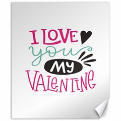 I Love You My Valentine / Our Two Hearts Pattern (white) Canvas 8  X 10  by FashionFling