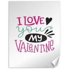 I Love You My Valentine / Our Two Hearts Pattern (white) Canvas 12  x 16  