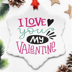 I Love You My Valentine / Our Two Hearts Pattern (white) Ornament (Snowflake)