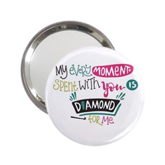 My Every Moment Spent With You Is Diamond To Me / Diamonds Hearts Lips Pattern (white) 2 25  Handbag Mirrors by FashionFling