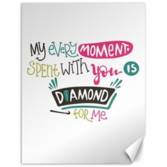 My Every Moment Spent With You Is Diamond To Me / Diamonds Hearts Lips Pattern (white) Canvas 12  X 16   by FashionFling