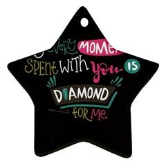 My Every Moment Spent With You Is Diamond To Me / Diamonds Hearts Lips Pattern (black) Ornament (star) by FashionFling