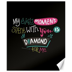 My Every Moment Spent With You Is Diamond To Me / Diamonds Hearts Lips Pattern (black) Canvas 8  X 10  by FashionFling