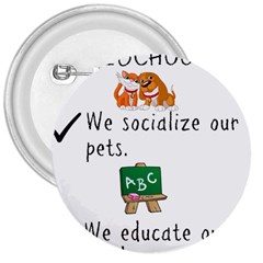 Homeschoolers Socialize 3  Buttons by athenastemple