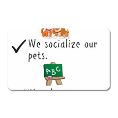 Homeschoolers Socialize Magnet (rectangular) by athenastemple