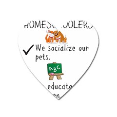 Homeschoolers Socialize Heart Magnet by athenastemple