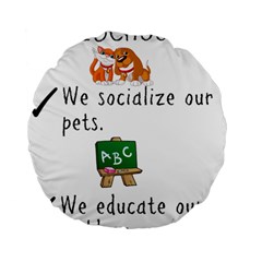 Homeschoolers Socialize Standard 15  Premium Round Cushions by athenastemple