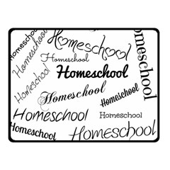 Homeschool Double Sided Fleece Blanket (small)  by athenastemple