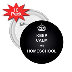 Keepcalmhomeschool 2 25  Buttons (10 Pack) 