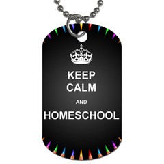 Keepcalmhomeschool Dog Tag (one Side) by athenastemple