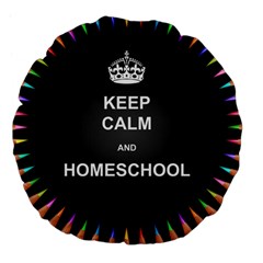 Keepcalmhomeschool Large 18  Premium Flano Round Cushions by athenastemple