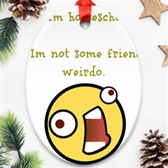 Weirdo Ornament (oval)