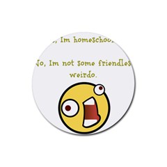 Weirdo Rubber Coaster (round)  by athenastemple