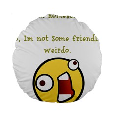 Weirdo Standard 15  Premium Round Cushions by athenastemple