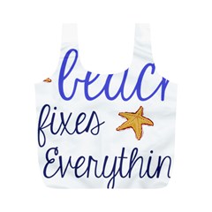 The Beach Fixes Everything Full Print Recycle Bags (m)  by OneStopGiftShop