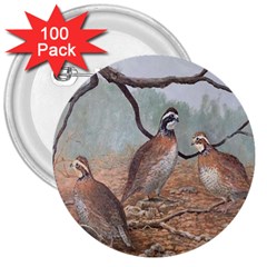 Bob White Quail 3  Buttons (100 pack) 