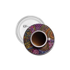 Ethnic Pattern Ornaments And Coffee Cups Vector 1 75  Buttons by Amaryn4rt