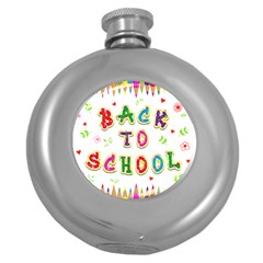 Back To School Round Hip Flask (5 Oz) by Amaryn4rt