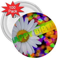 Happy Birthday 3  Buttons (100 Pack) 