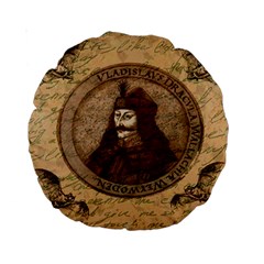 Count Vlad Dracula Standard 15  Premium Round Cushions