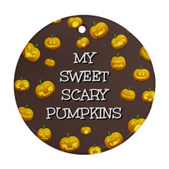 Scary Sweet Funny Cute Pumpkins Hallowen Ecard Ornament (round) by Amaryn4rt