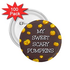 Scary Sweet Funny Cute Pumpkins Hallowen Ecard 2 25  Buttons (100 Pack)  by Amaryn4rt