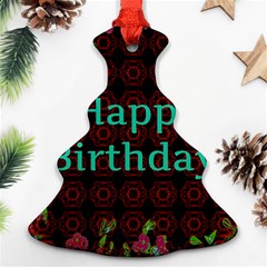 Happy Birthday To You! Christmas Tree Ornament (two Sides) by Amaryn4rt