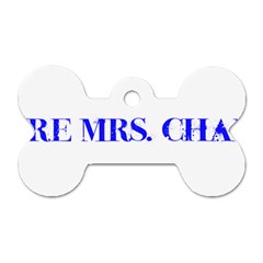 Future Mrs  Chapman Dog Tag Bone (two Sides)