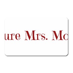 Future Mrs  Moore Magnet (rectangular) by badwolf1988store