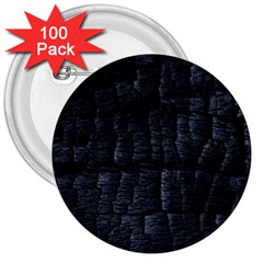 Black Burnt Wood Texture 3  Buttons (100 Pack)  by Amaryn4rt