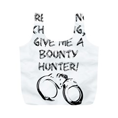 Give Me A Bounty Hunter! Full Print Recycle Bags (m)  by badwolf1988store