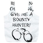 GIVE ME A BOUNTY HUNTER! Full Print Recycle Bags (L)  Front