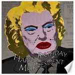 Happy Birthday Mr. President  Canvas 16  x 16   15.2 x15.41  Canvas - 1