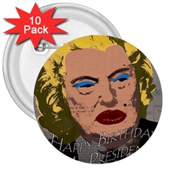 Happy Birthday Mr  President  3  Buttons (10 Pack)  by Valentinaart