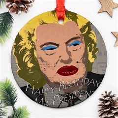 Happy Birthday Mr  President  Round Ornament (two Sides) by Valentinaart