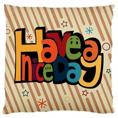 Have A Nice Happiness Happy Day Standard Flano Cushion Case (one Side) by Simbadda