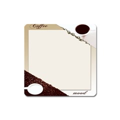 Greeting Card Coffee Mood Square Magnet by Simbadda