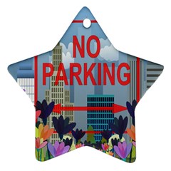 No Parking  Star Ornament (two Sides) by Valentinaart