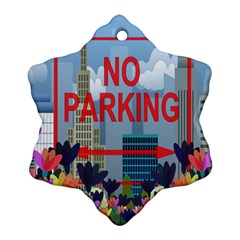 No Parking  Ornament (snowflake) by Valentinaart