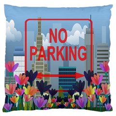 No Parking  Large Flano Cushion Case (one Side) by Valentinaart