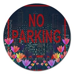 No Parking  Magnet 5  (round) by Valentinaart