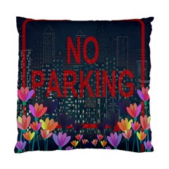 No Parking  Standard Cushion Case (one Side) by Valentinaart