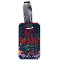 No Parking  Luggage Tags (two Sides) by Valentinaart