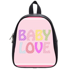 Pink Baby Love Text In Colorful Polka Dots School Bags (small)  by Simbadda