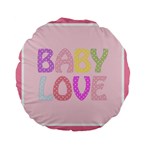 Pink Baby Love Text In Colorful Polka Dots Standard 15  Premium Flano Round Cushions Front