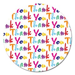 Wallpaper With The Words Thank You In Colorful Letters Magnet 5  (round) by Simbadda