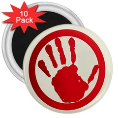 Bloody Handprint Stop Emob Sign Red Circle 3  Magnets (10 Pack)  by Mariart