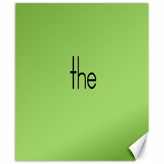 Sign Green The Canvas 8  X 10  by Mariart