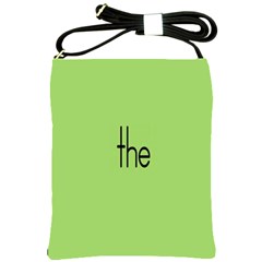 Sign Green The Shoulder Sling Bags by Mariart